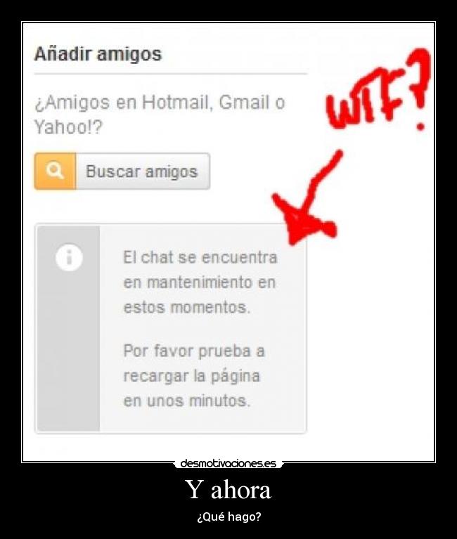 Y ahora - ¿Qué hago?