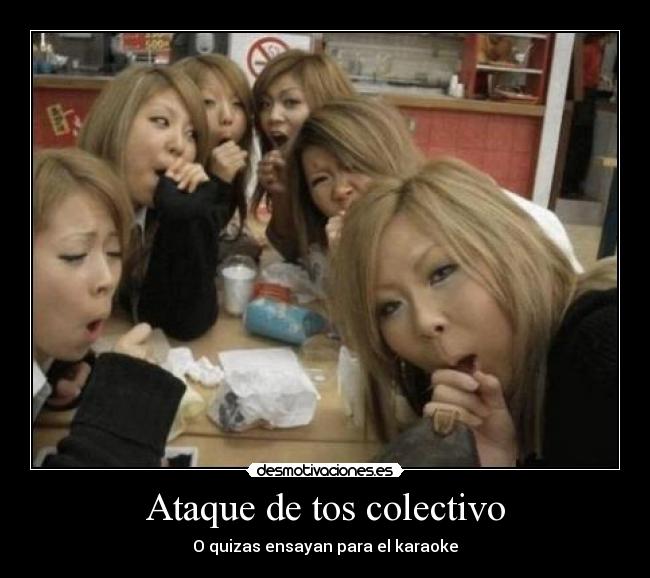 Ataque de tos colectivo -