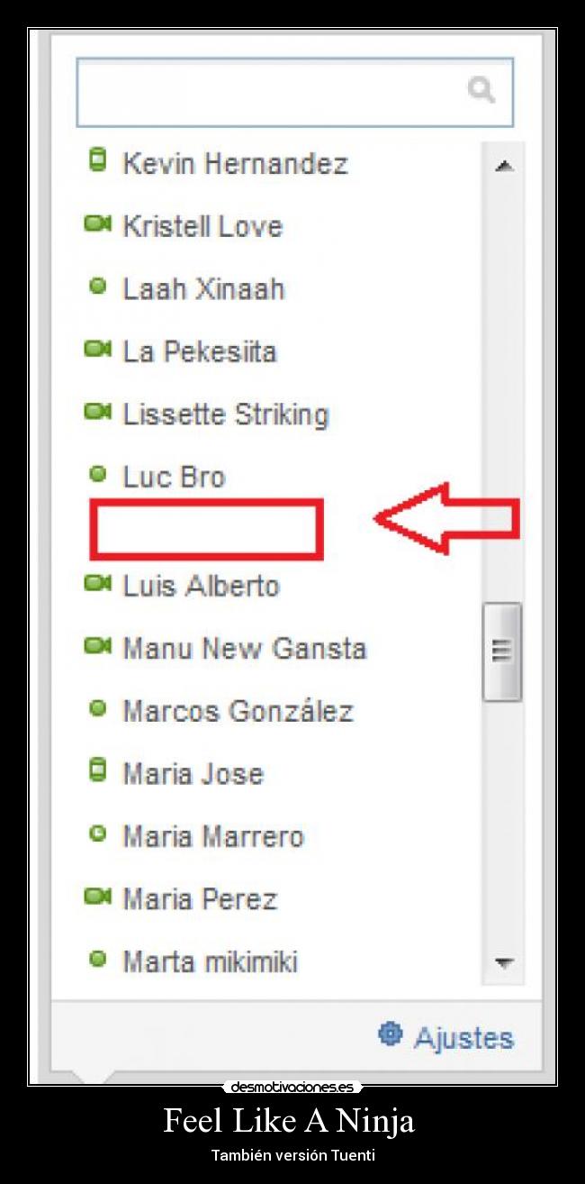 Feel Like A Ninja - También versión Tuenti