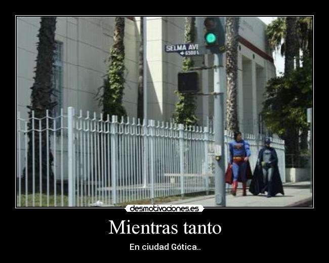 Mientras tanto - En ciudad Gótica..