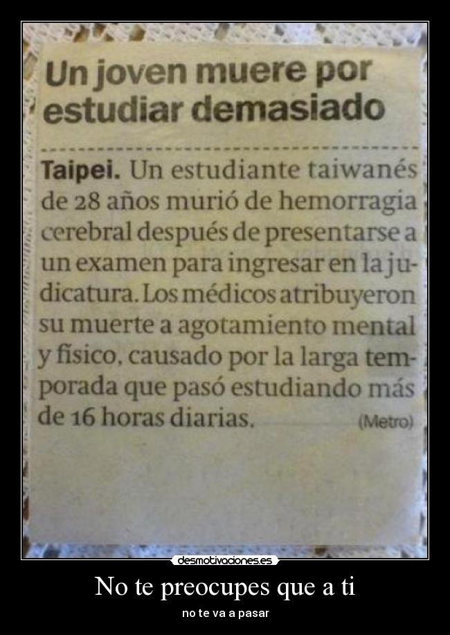 No te preocupes que a ti - 