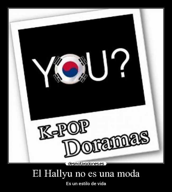 El Hallyu no es una moda -