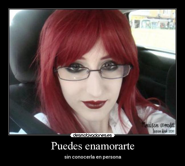 Puedes enamorarte - sin conocerla en persona