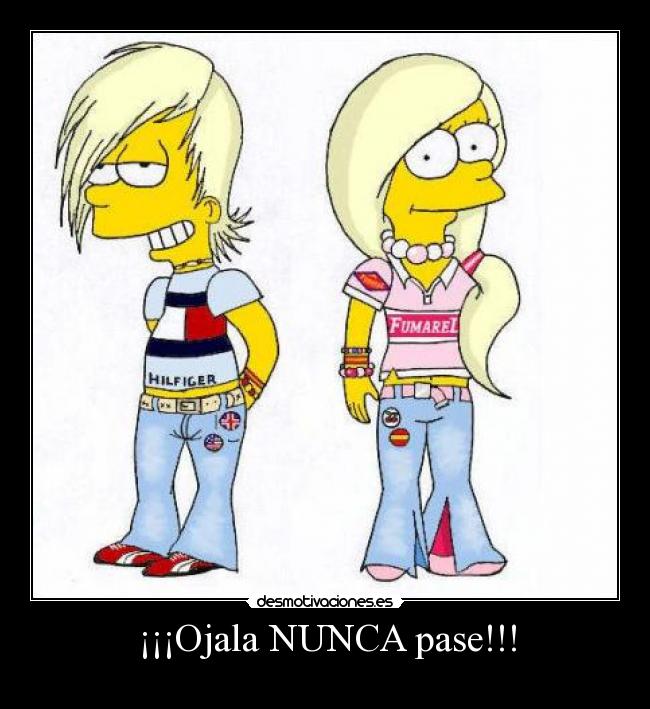 ¡¡¡Ojala NUNCA pase!!! -