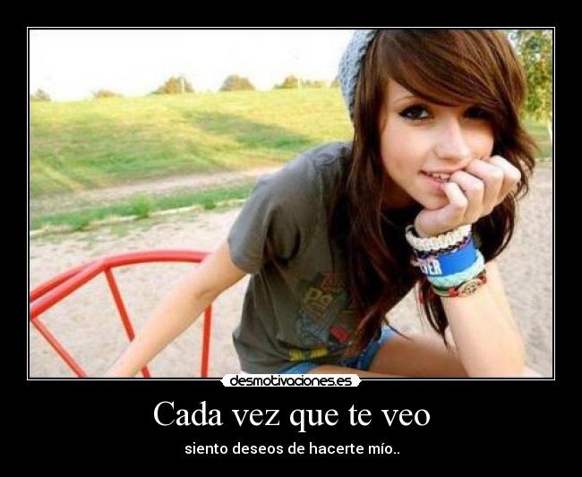 Cada vez que te veo -