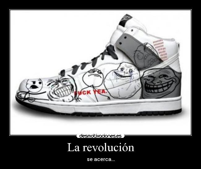 La revolución - se acerca...
