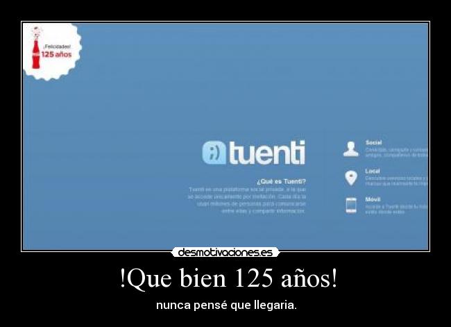 !Que bien 125 años! -