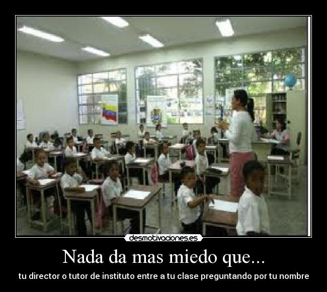 Nada da mas miedo que... - 