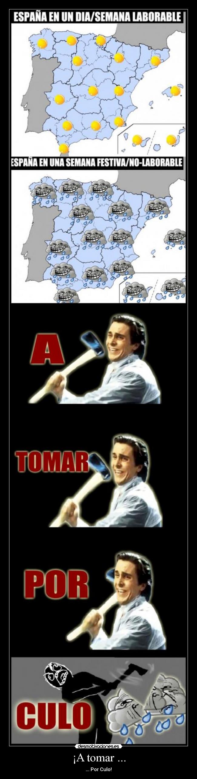 ¡A tomar ... -