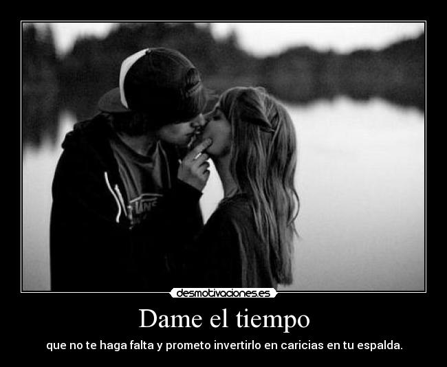 Dame el tiempo -