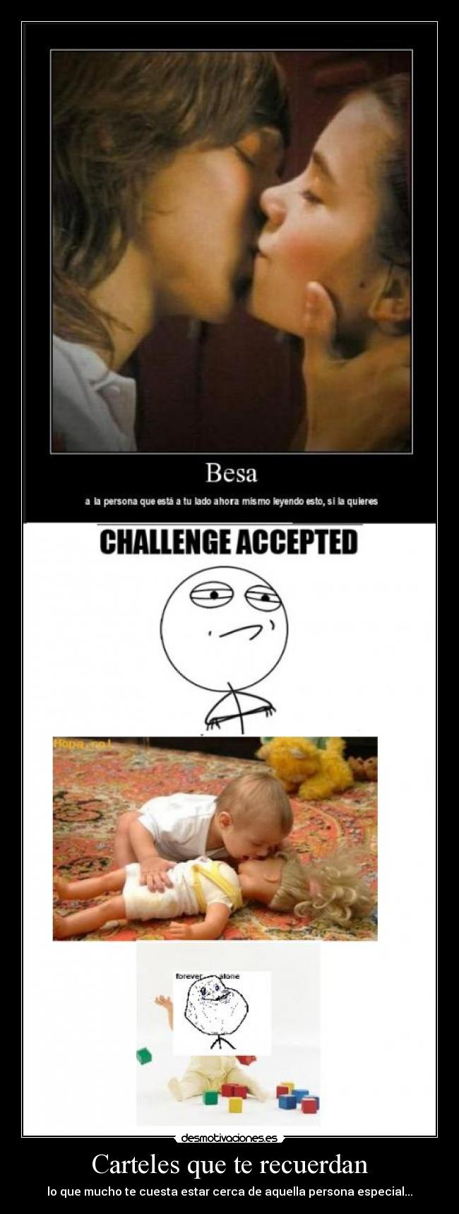 Carteles que te recuerdan - lo que mucho te cuesta estar cerca de aquella persona especial...