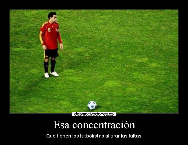 Esa concentración - 