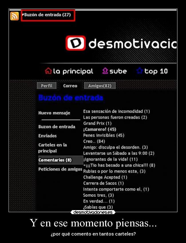 Y en ese momento piensas... - ¿por qué comento en tantos carteles?
