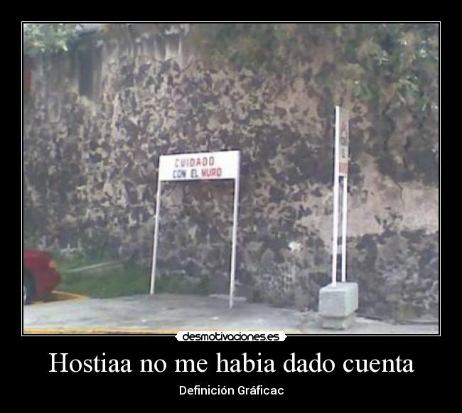 Hostiaa no me habia dado cuenta -