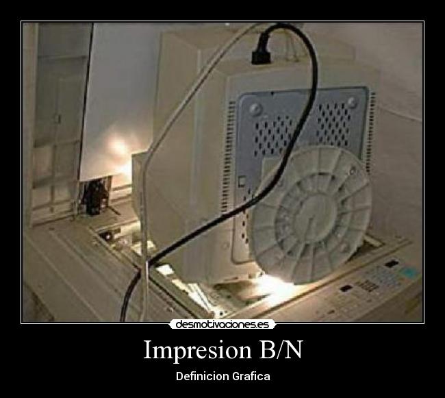 Impresion B/N -