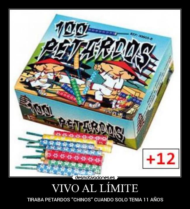 VIVO AL LÍMITE - TIRABA PETARDOS CHINOS CUANDO SOLO TENIA 11 AÑOS