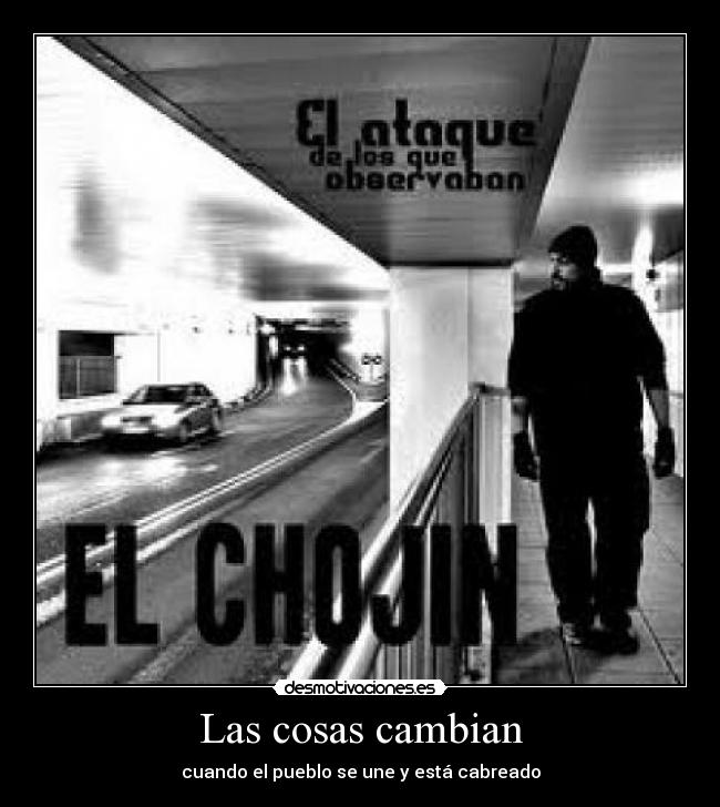 carteles chojin frase pueblo desmotivaciones