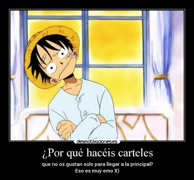 ¿Por qué hacéis carteles -