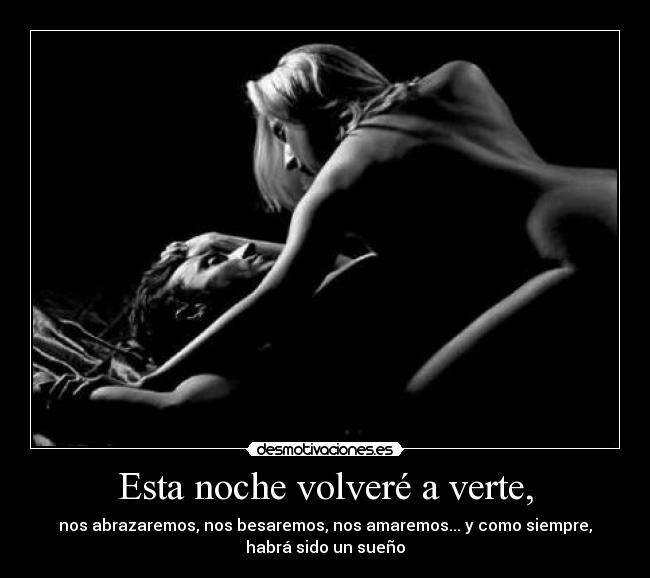 Esta noche volveré a verte, -