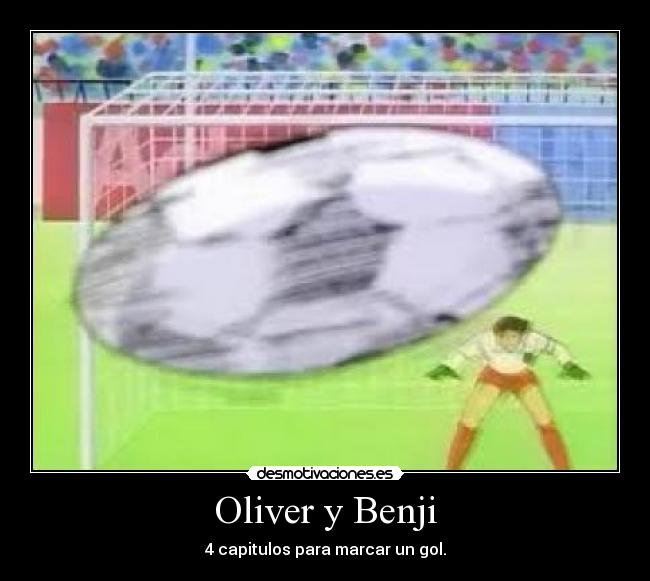 Oliver y Benji - 4 capitulos para marcar un gol.