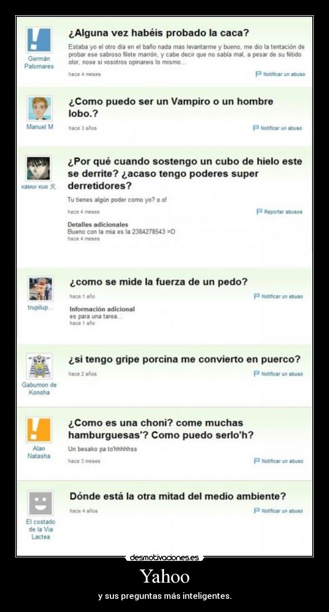 Yahoo - y sus preguntas más inteligentes.