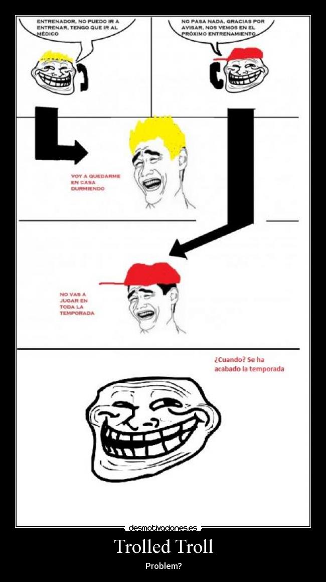 Trolled Troll -