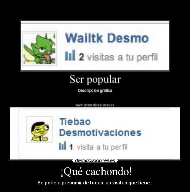 ¡Qué cachondo! - Se pone a presumir de todas las visitas que tiene...