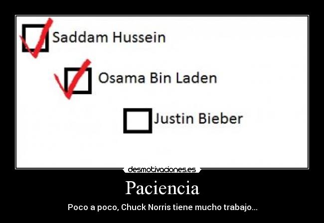 Paciencia - Poco a poco, Chuck Norris tiene mucho trabajo...