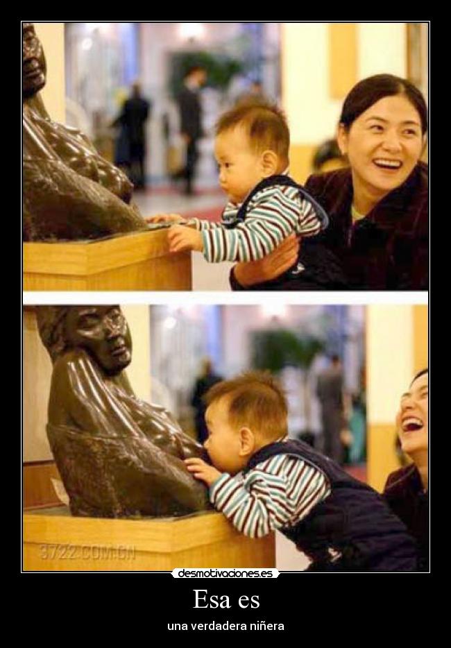 Esa es - una verdadera niñera