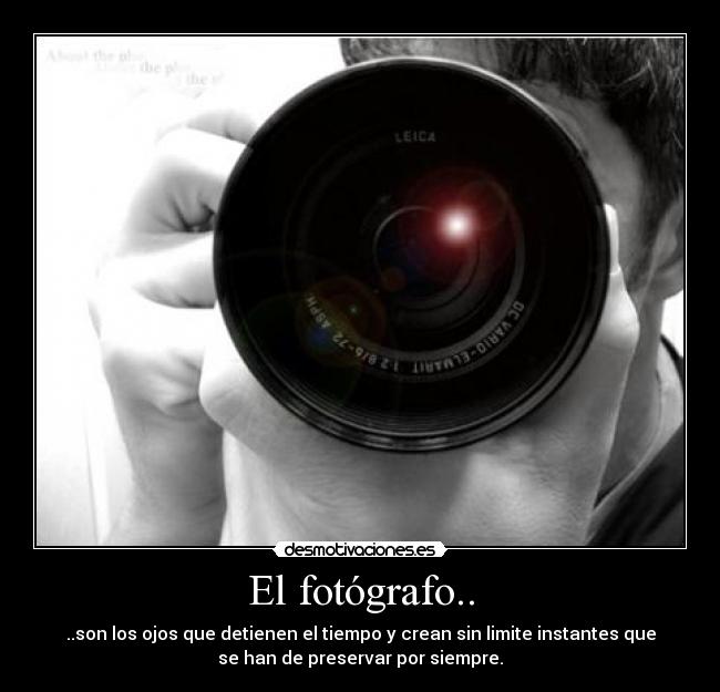 El fotógrafo.. -