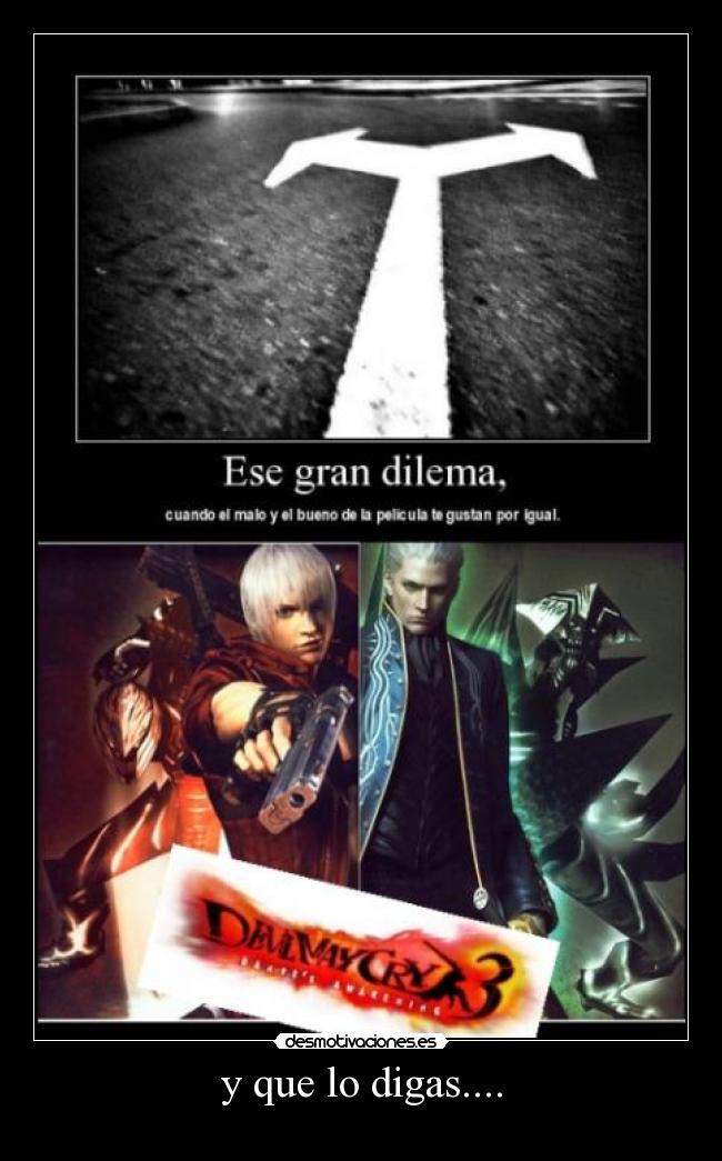 y que lo digas.... -