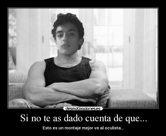 Si no te as dado cuenta de que... -