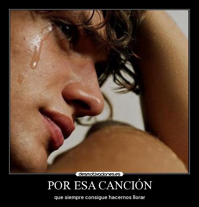 POR ESA CANCIÓN -