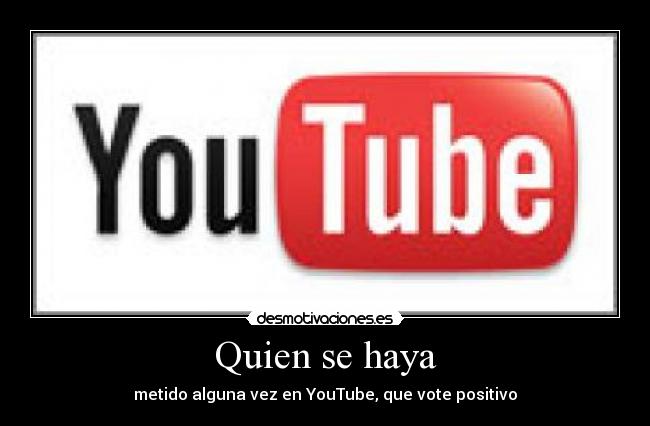 Quien se haya -