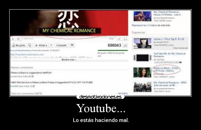 Youtube... - Lo estás haciendo mal.
