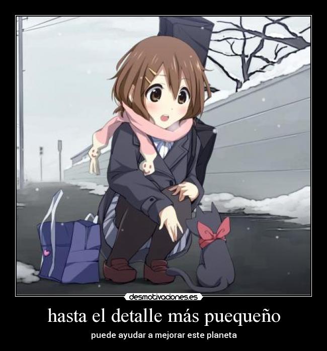 carteles conciecia planeta yui hirasawa k-on anime ignacx detalle pequeno ayuda mejora mejorar desmotivaciones