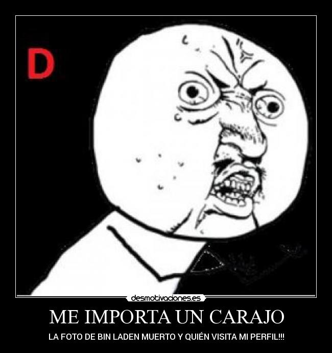 ME IMPORTA UN CARAJO -