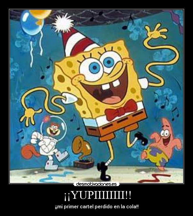 ¡¡YUPIIIIIIII!! - ¡¡mi primer cartel perdido en la cola!!