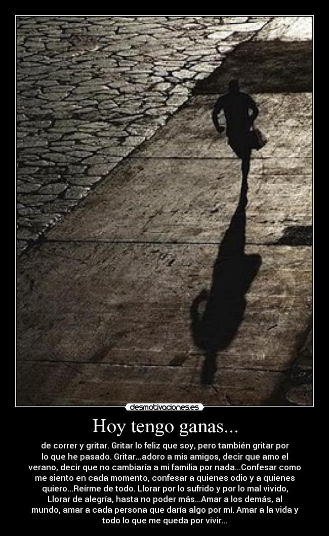 Hoy tengo ganas... -