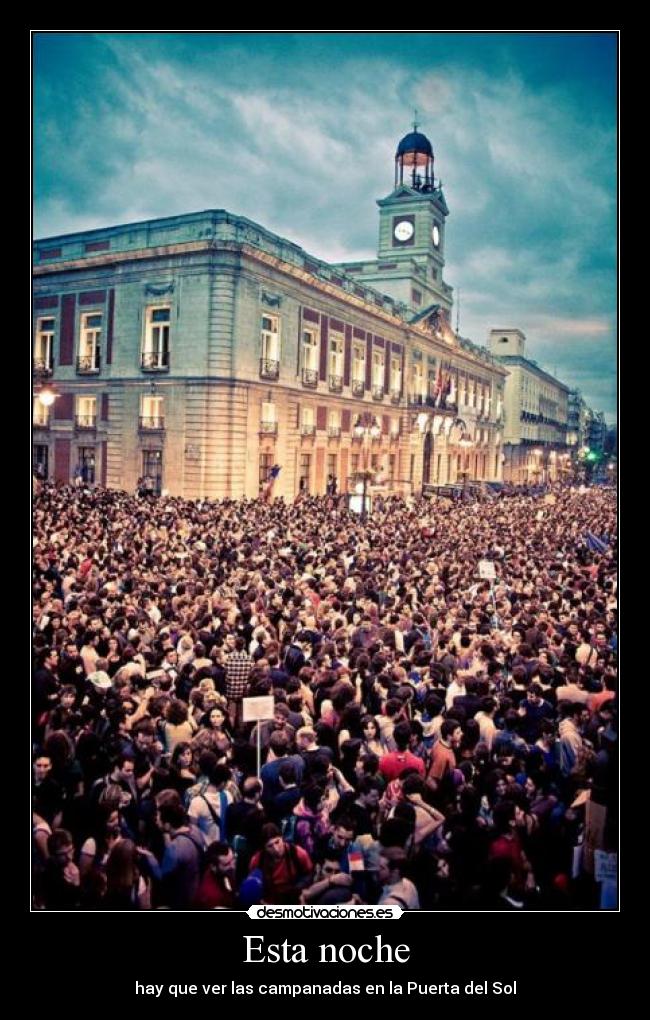 Esta noche - hay que ver las campanadas en la Puerta del Sol