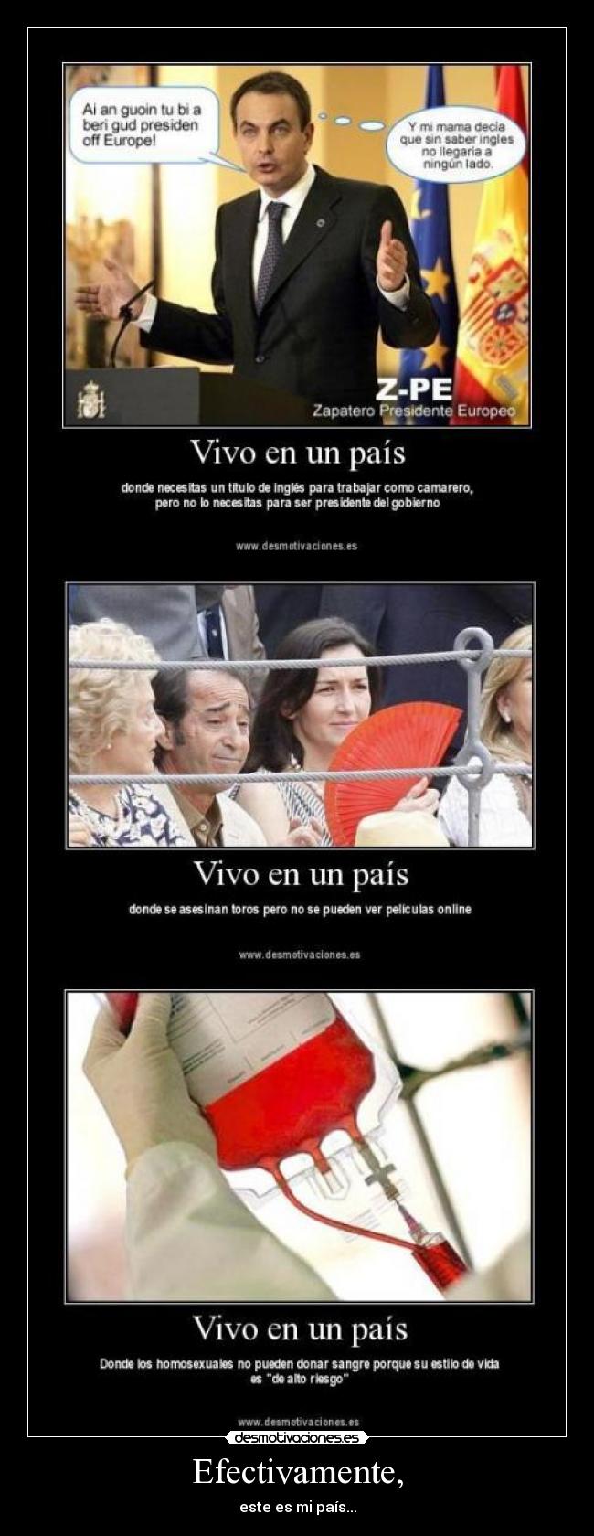 Efectivamente, - este es mi país...