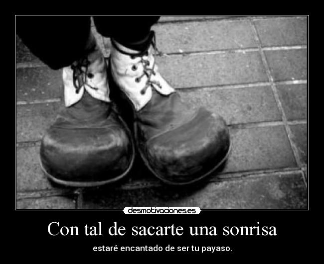 Con tal de sacarte una sonrisa - 