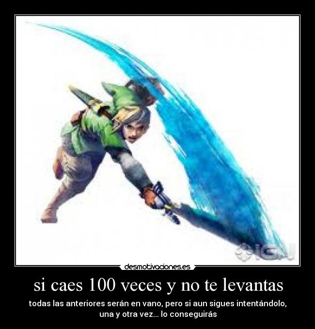 si caes 100 veces y no te levantas -