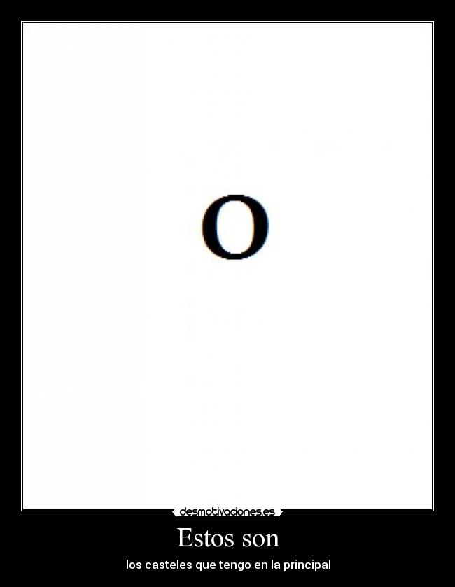 Estos son - los casteles que tengo en la principal