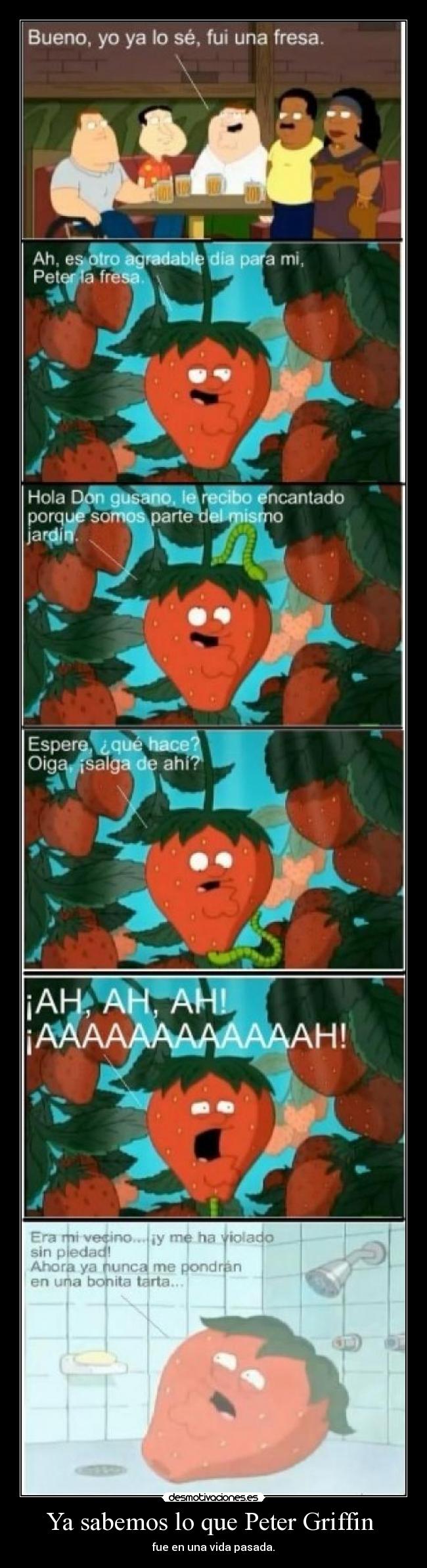Ya sabemos lo que Peter Griffin - fue en una vida pasada.