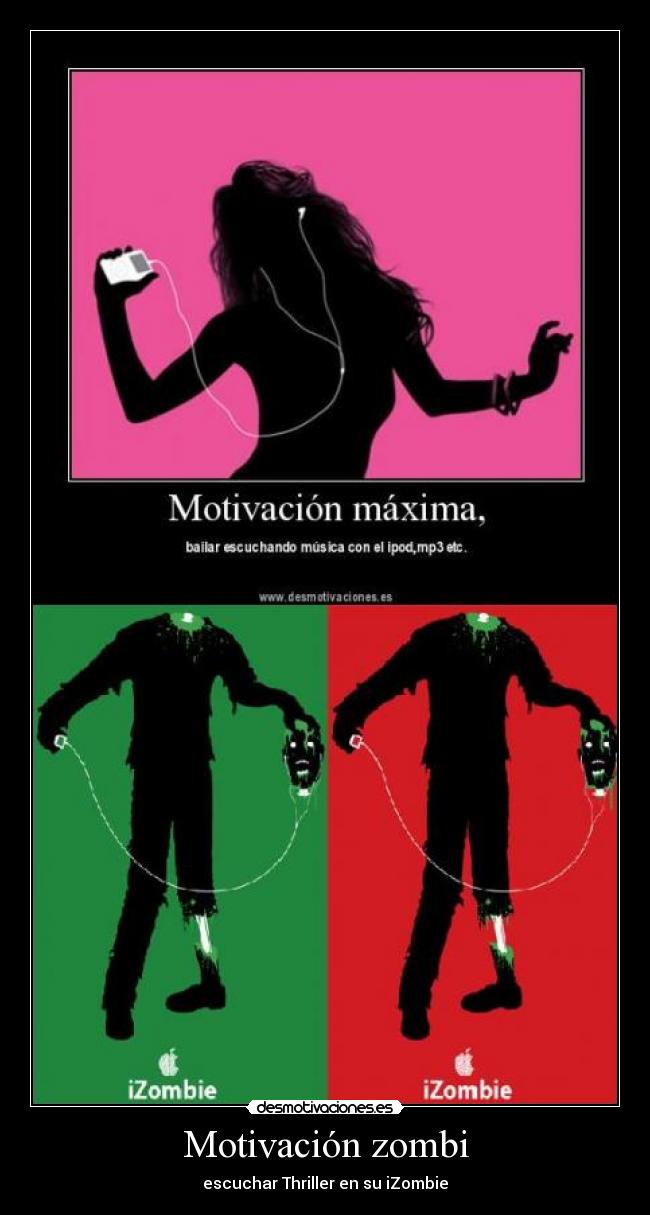 Motivación zombi - escuchar Thriller en su iZombie