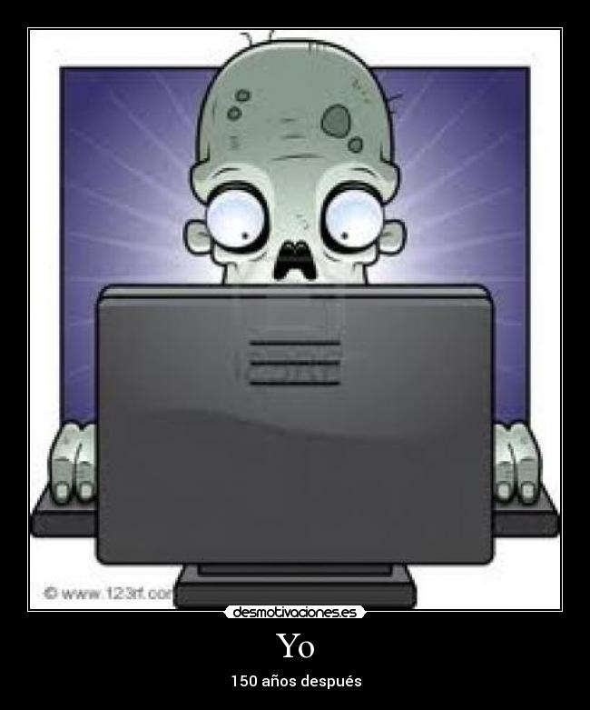 Yo - 150 años después