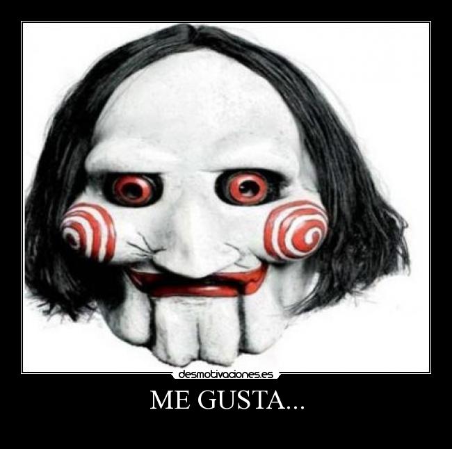 ME GUSTA... -