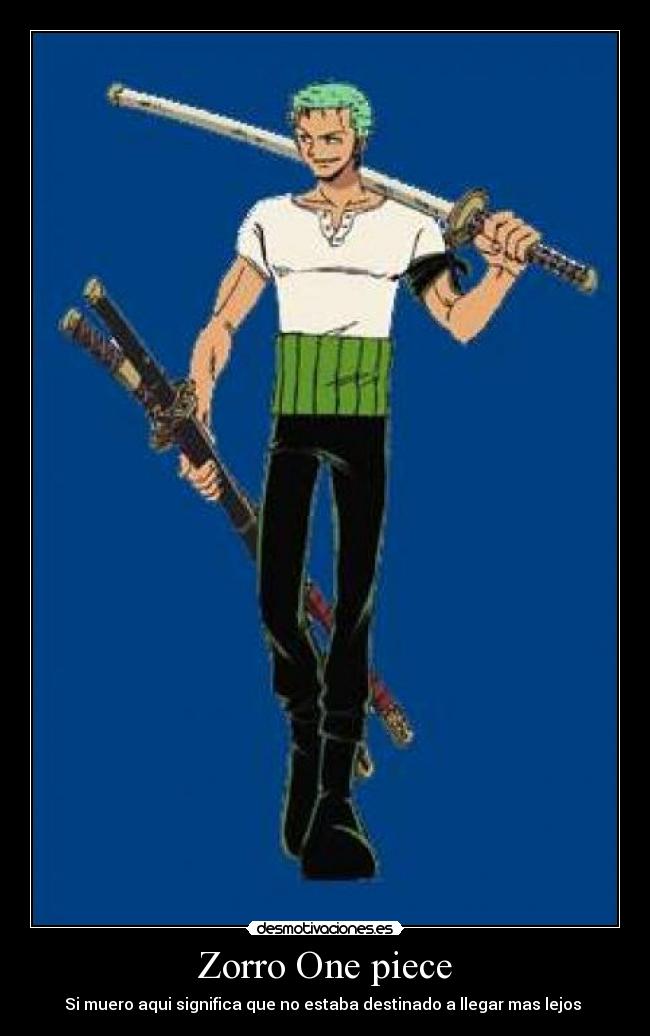 Zorro One piece - Si muero aqui significa que no estaba destinado a llegar mas lejos