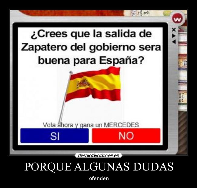 carteles zapatarero ofende duda ofender desmotivaciones